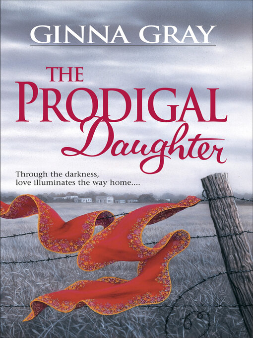 Title details for The Prodigal Daughter by Ginna Gray - Available